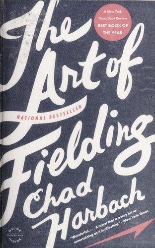 The Art of Fielding by Chad Harbach
