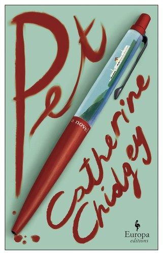 Pet: A Novel by Catherine Chidgey