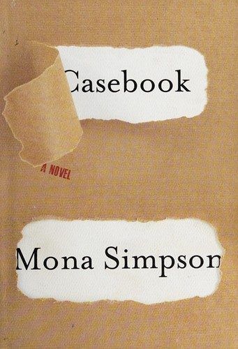 Casebook by Mona Simpson
