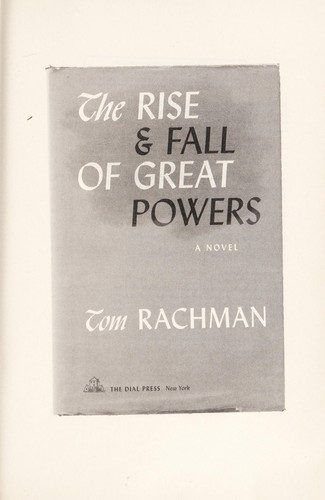 The Rise & Fall of Great Powers by Tom Rachman