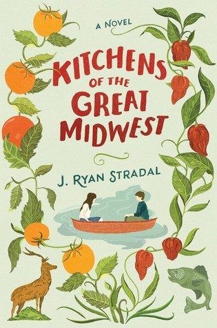 Kitchens of the Great Midwest by J. Ryan Stradal