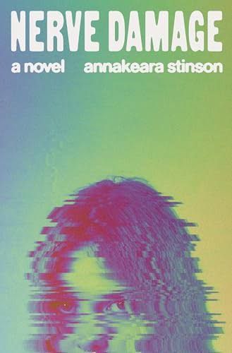 Nerve Damage by Annakeara Stinson