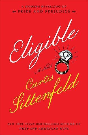 Eligible by Curtis Sittenfeld