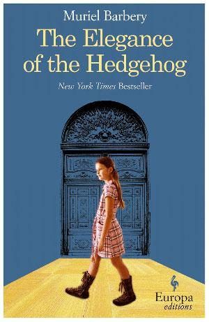 The Elegance of the Hedgehog by Muriel Barbery
