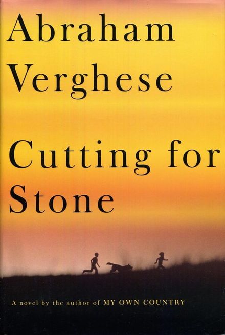 Cutting for Stone by Abraham Verghese