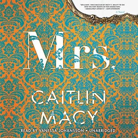 Mrs. by Caitlin Macy