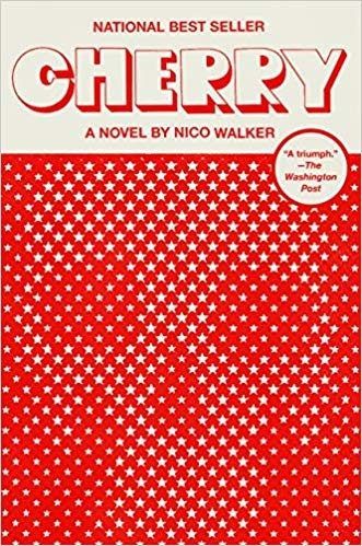 Cherry by Nico Walker