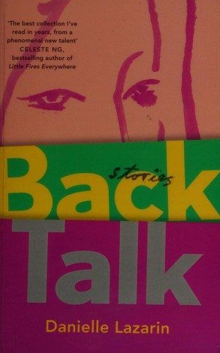 Back Talk by Danielle Lazarin