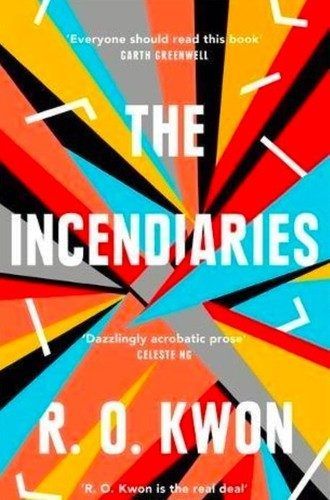 The Incendiaries by R.O. Kwon