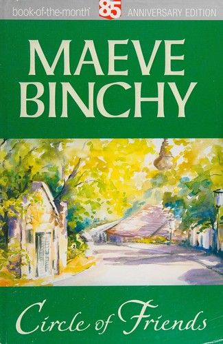 Circle of Friends by Maeve Binchy