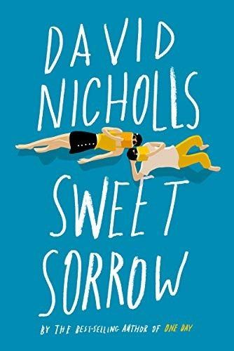 Sweet Sorrow by David Nicholls