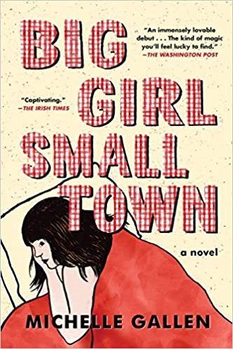 Big Girl, Small Town by Michelle Gallen