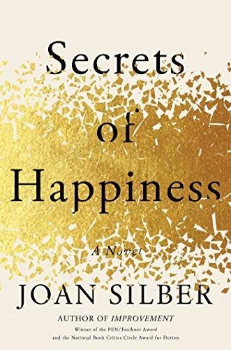 Secrets of Happiness by Joan Silber