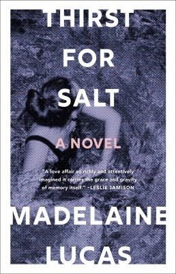 Thirst for Salt by Madelaine Lucas