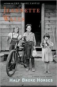 Half Broke Horses by Jeannette Walls