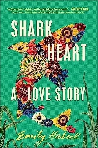 Shark Heart by Emily Habeck